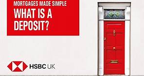 What is a deposit? | Mortgages Made Simple | HSBC UK
