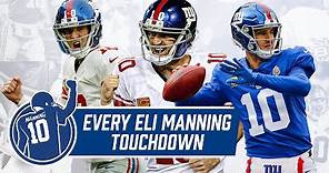 EVERY Single Eli Manning Touchdown | New York Giants Highlights