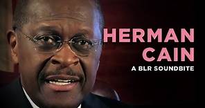 "Herman Cain" — A BLR Soundbite