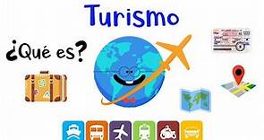 ✈️ ¿Qué es el Turismo? 🏝 [Fácil y Rápido]
