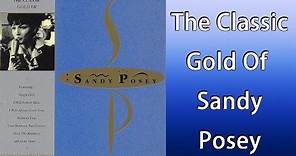 Sandy Posey - The Classic Gold Of Sandy Posey (Full Album)