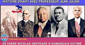 Histoire d'Haïti: De Fabre Nicolas Geffrard à Dumarsais Estimé