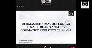 📢 Últimas reformas del Código Penal Peruano análisis dogmático y político criminal