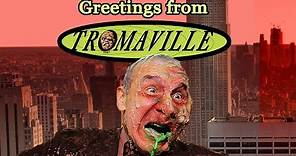 Greetings From Tromaville - Trailer