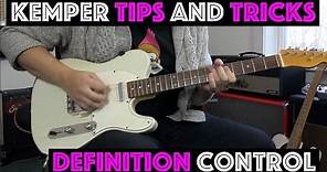 Kemper Tips & Tricks - Definition Control