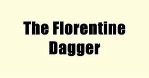 The Florentine Dagger