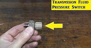 How To Replace A Transmission Fluid Pressure Switch P0847 / P0848 / P0872 / P0873
