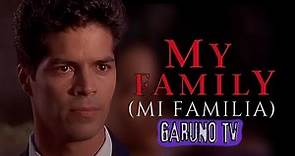 Mi Familia | My Family(1995) RESUMEN En 10 Minutos