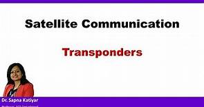 Satellite Communication - Transponders