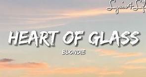 Blondie - Heart Of Glass (Lyrics)