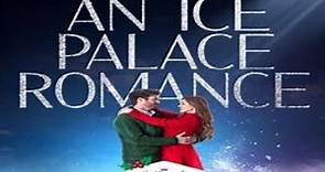 An Ice Palace Romance 2023 Trailer