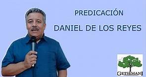 Predicación Daniel De los Reyes