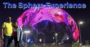 We did the Sphere Experience on Opening Night( Inside View)