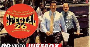 Special 26 | Video Jukebox | Akshay Kumar, Manoj Bajpayee | T-Series