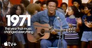1971: The Year That Music Changed Everything — Official Trailer | Apple TV+