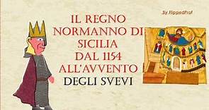 Il Regno Normanno di Sicilia dal 1154 all'avvento degli Svevi