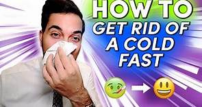 Cold | Flu | How To Get Rid Of A Cold Fast Flu Treatment (Medical Tips)