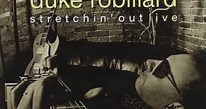 Duke Robillard - Stretchin' Out - Live