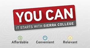 You Can! It starts at Sierra College.