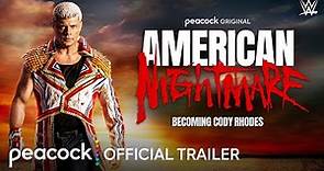 WWE American Nightmare: Becoming Cody Rhodes | Official Trailer | Peacock Original