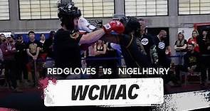 WCMAC - Match 9 - Red Gloves vs Nigel Henry