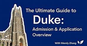 The Ultimate Guide to Duke: Admission and Application Overview