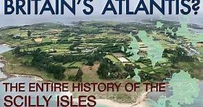 The Entire History of The Isles Of Scilly // Documentary