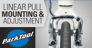 Brake Caliper Mounting & Adjustment - Linear Pull & V Brake
