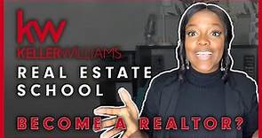 Keller Williams Real Estate School - Become a Realtor?
