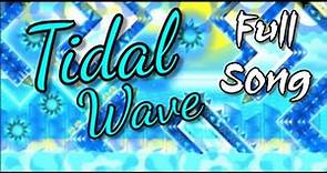 "TIDAL WAVE" Full Song | GD Music