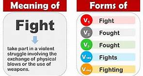 Fight Past Tense, V1 V2 V3 V4 V5 Form Of Fight, Past Participle Of Fight and Example Sentences