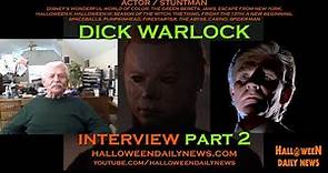 Dick Warlock Interview Part 2 - Michael Myers, Halloween II, Escape from New York, The Thing, & More