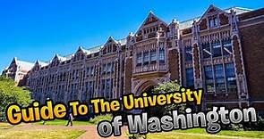 Guide To University of Washington System. All 3 Campuses