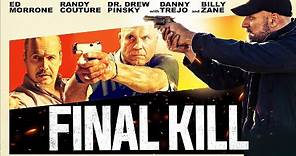Final Kill Trailer - Starring Billy Zane, Randy Couture & Ed Morrone.