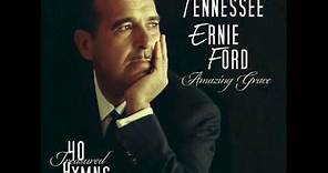 Amazing Grace 40 Treasured Hymns Tennessee Ernie Ford