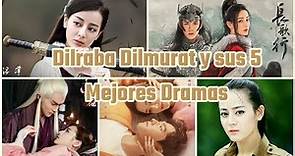 Dilraba Dilmurat y Sus 5 Mejores Dramas