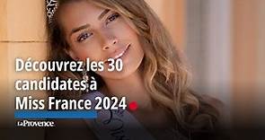 Miss France 2024 : découvrez le portrait des 30 candidates