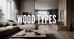 The Different Types of Wood and Their Uses in Design and Construction