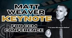 Snippet of Matt Weaver Keynote for CrossCountry Mortgage Conference