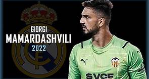 Giorgi Mamardashvili 2022 ► Welcome To Real Madrid?