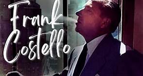 The Prime Minister of the Underworld - The Iconic Frank Costello