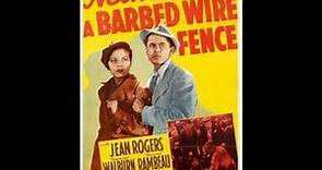 Heaven with a Barbed Wire Fence (1939) - Glenn Ford & Jean Rogers