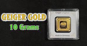 Beautiful 10 Gram Geiger Edelmetalle Gold Bar...Pure 999.9 Gold Bullion 😍 Great Deal From Apmex!!!