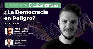 ¿La Democracia en Peligro? | Juan Ruocco