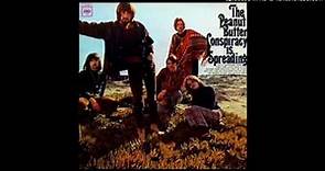 The Peanut Butter Conspiracy - Is Spreading (1967)