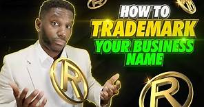 How To Trademark Your Business Name & Logo