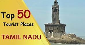 "TAMIL NADU" Top 50 Tourist Places | Tamil Nadu Tourism