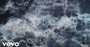Take 6 - When Angels Cry (Lyric Video)