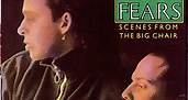 Tears For Fears - Scenes From The Big Chair