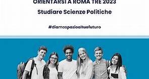 Orientarsi a Roma Tre 2023 – Studiare Scienze Politiche